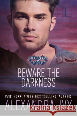 Beware the Darkness Alexandra Ivy 9781516108466 Kensington Publishing Corporation - książka