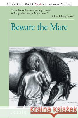 Beware the Mare Jessie Haas 9781475993097 iUniverse.com - książka