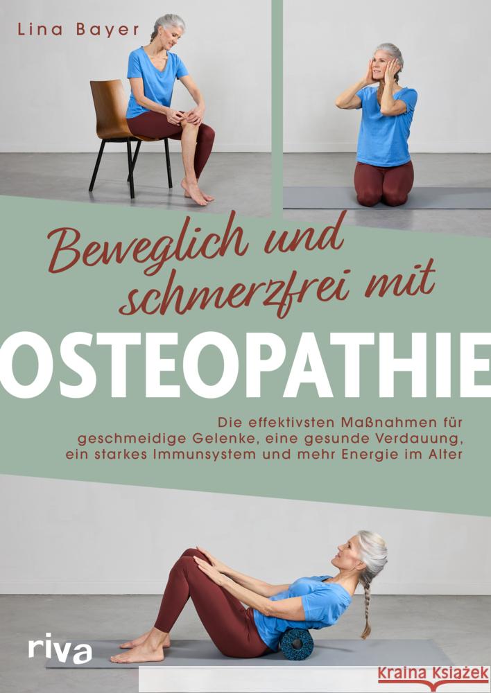 Beweglich und schmerzfrei mit Osteopathie Bayer, Lina 9783742328359 Riva - książka