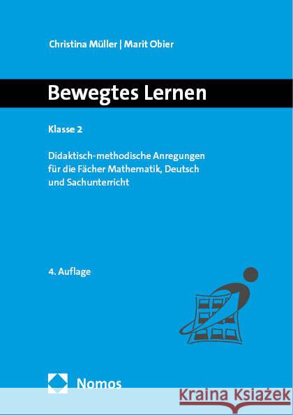 Bewegtes Lernen Klasse 2: Didaktisch-Methodische Anregungen Fur Die Facher Mathematik, Deutsch Und Sachunterricht Christina Muller Marit Obier 9783985721788 Academia - książka