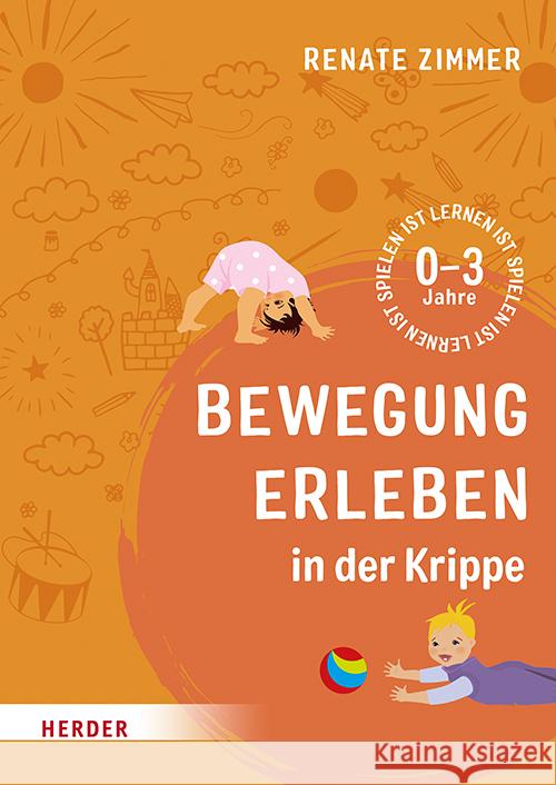 Bewegung erleben in der Krippe Zimmer, Renate 9783451391033 Herder, Freiburg - książka