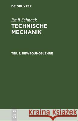 Bewegungslehre Emil Schnack 9783486773521 Walter de Gruyter - książka