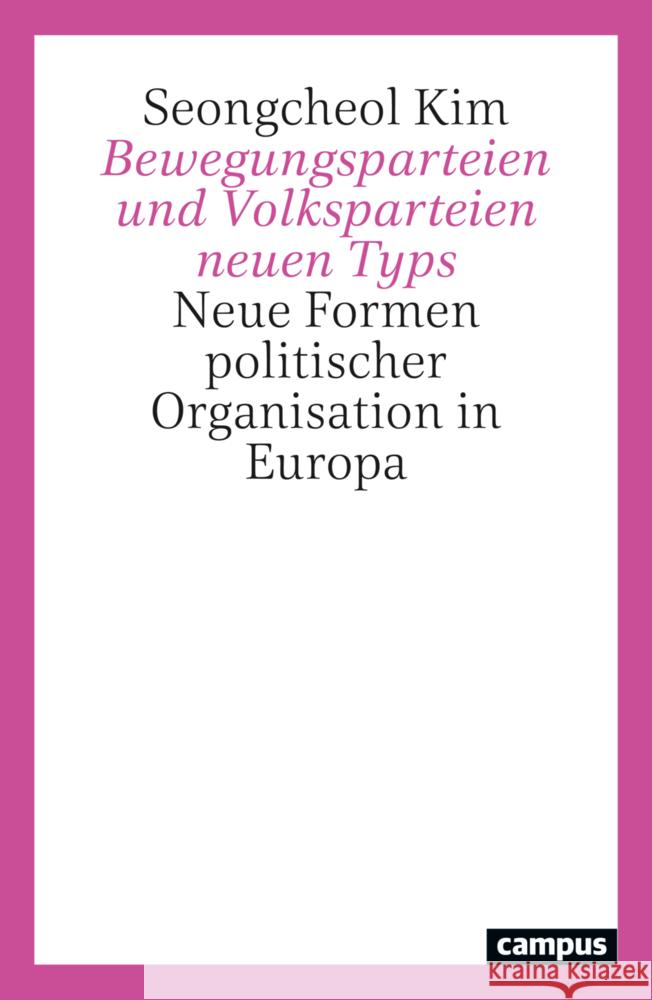 Bewegungsparteien und Volksparteien neuen Typs Kim, Seongcheol 9783593520278 Campus Verlag - książka