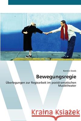 Bewegungsregie Kerstin Steeb 9783639439069 AV Akademikerverlag - książka
