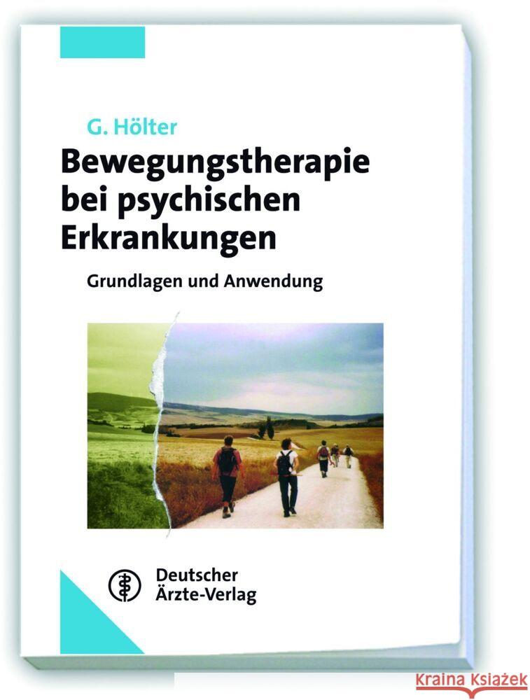 Bewegungstherapie bei psychischen Erkrankungen Hölter, Gerd 9783769137514 Deutscher Ärzte-Verlag - książka