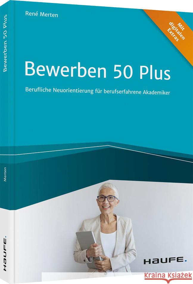 Bewerben 50 plus Merten, Rene 9783648148679 Haufe-Lexware - książka