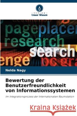 Bewertung der Benutzerfreundlichkeit von Informationssystemen Nagy, Nelda 9786136415826 Verlag Unser Wissen - książka