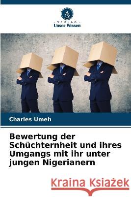 Bewertung der Sch?chternheit und ihres Umgangs mit ihr unter jungen Nigerianern Charles Umeh 9786205868706 Verlag Unser Wissen - książka