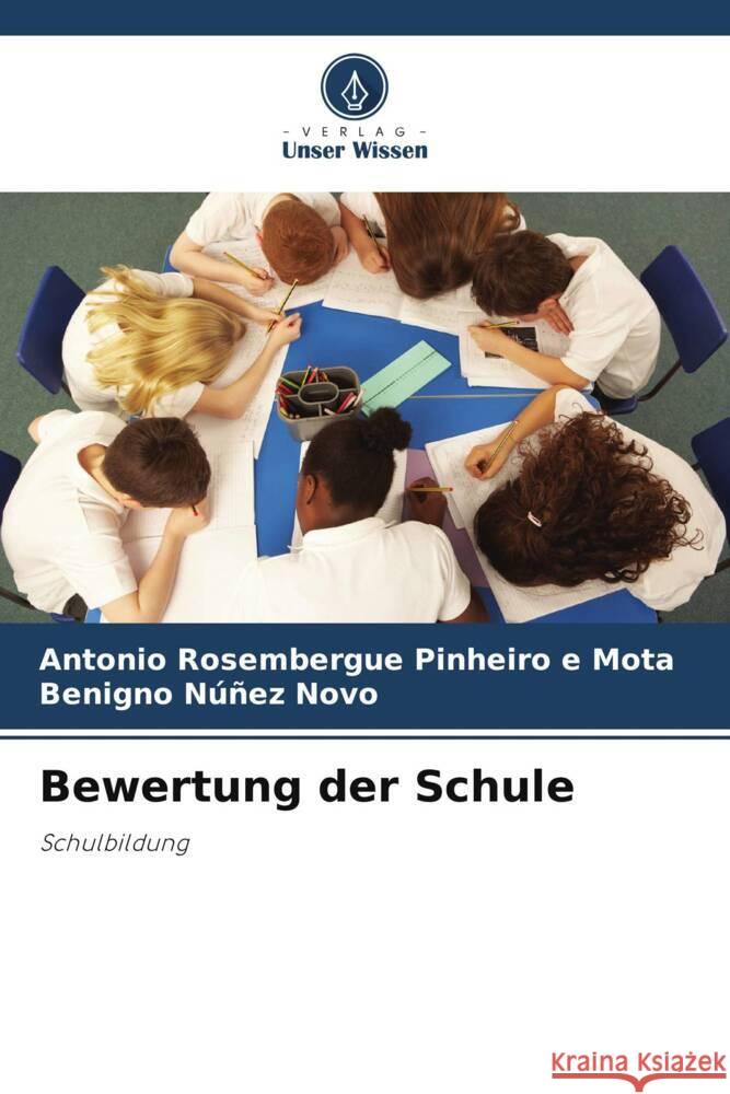 Bewertung der Schule Pinheiro e Mota, Antonio Rosembergue, Núñez Novo, Benigno 9786206309734 Verlag Unser Wissen - książka