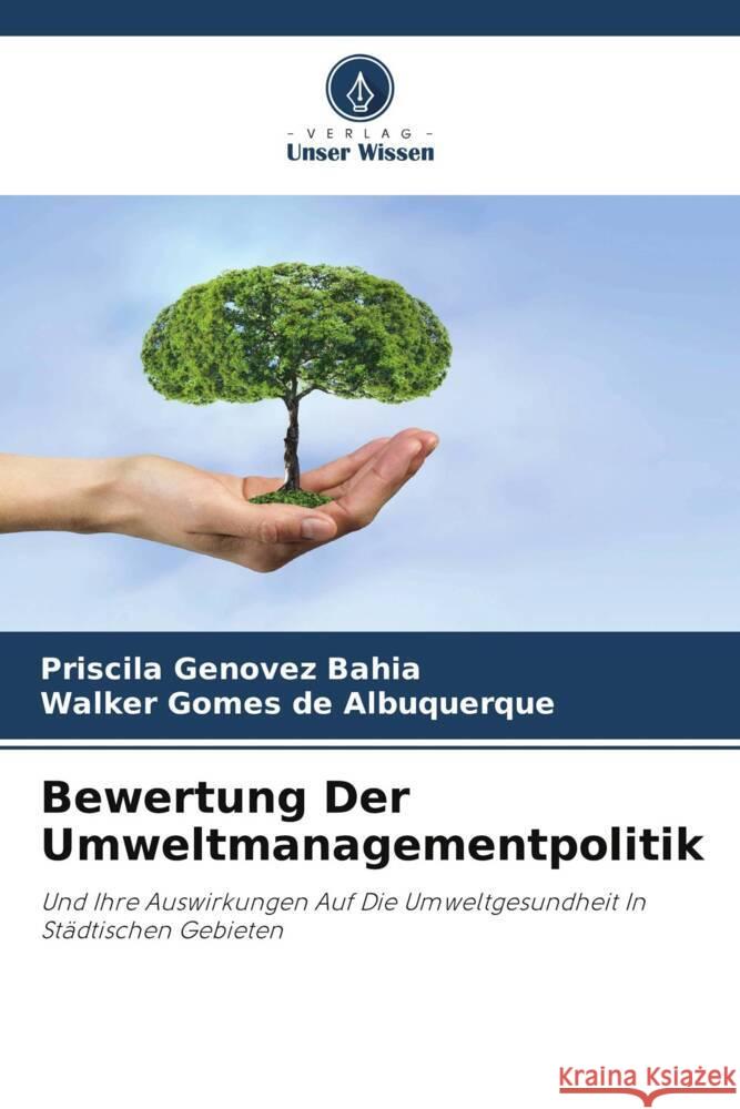 Bewertung Der Umweltmanagementpolitik Priscila Genove Walker Gome 9786208037208 Verlag Unser Wissen - książka