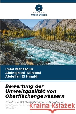 Bewertung der Umweltqualit?t von Oberfl?chengew?ssern Imad Manssouri Abdelghani Talhaoui Abdellah El Hmaidi 9786630164794 Verlag Unser Wissen - książka