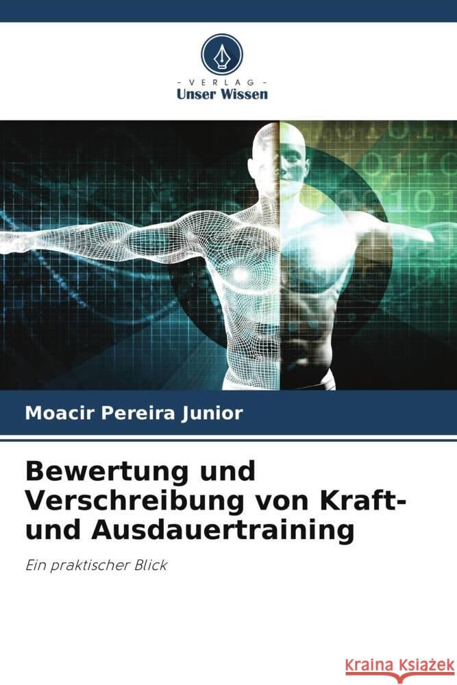 Bewertung und Verschreibung von Kraft- und Ausdauertraining Pereira Junior, Moacir 9786206334859 Verlag Unser Wissen - książka