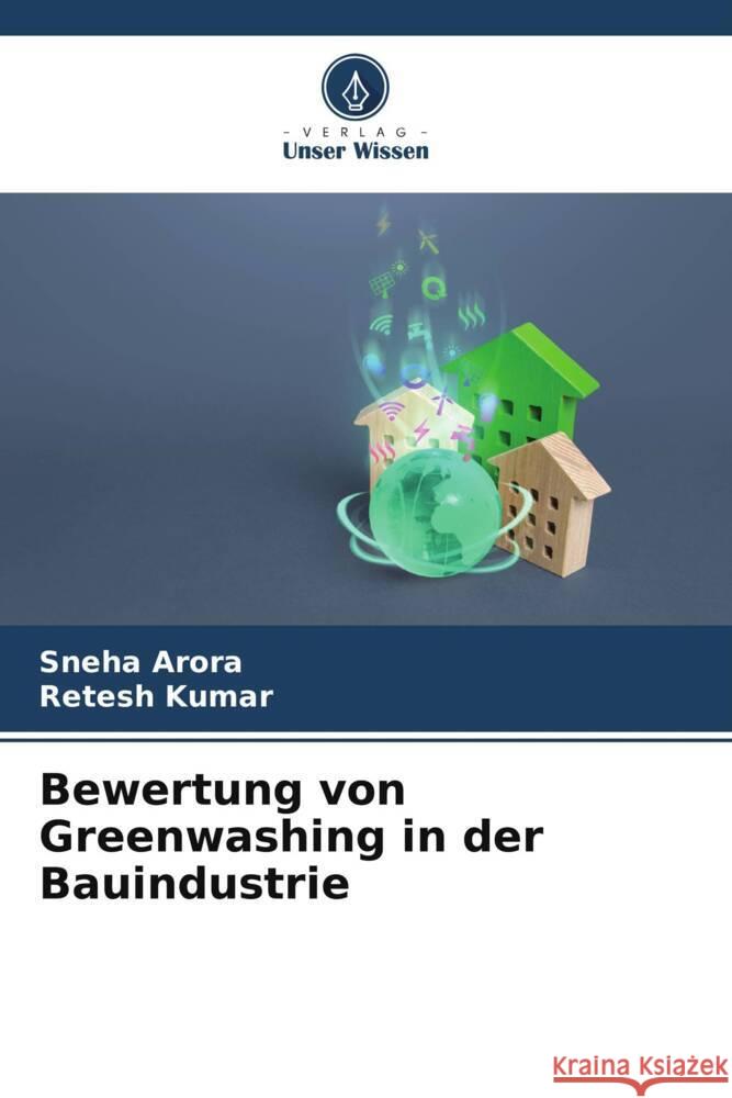 Bewertung von Greenwashing in der Bauindustrie Sneha Arora Retesh Kumar 9786207396238 Verlag Unser Wissen - książka