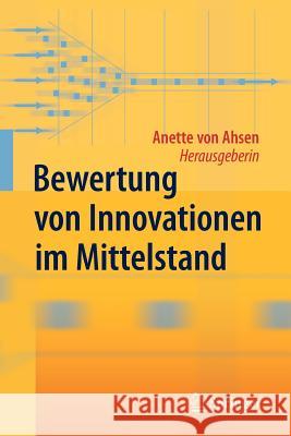 Bewertung Von Innovationen Im Mittelstand Anette Von Ahsen 9783642337260 Springer - książka