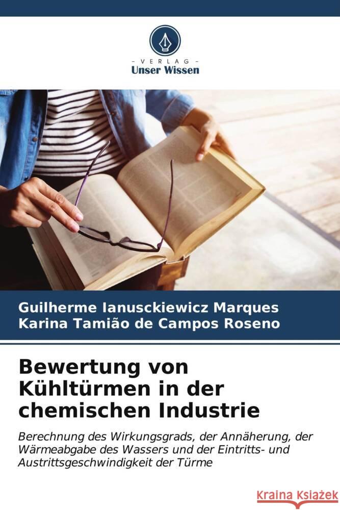 Bewertung von K?hlt?rmen in der chemischen Industrie Guilherme Ianusckiewicz Marques Karina Tami?o de Campo 9786206885856 Verlag Unser Wissen - książka