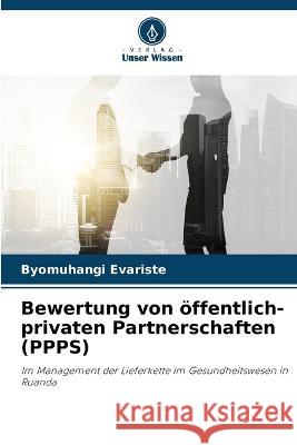 Bewertung von oeffentlich-privaten Partnerschaften (PPPS) Byomuhangi Evariste   9786204511023 International Book Market Service Ltd - książka