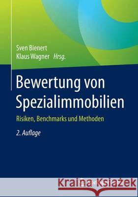 Bewertung Von Spezialimmobilien: Risiken, Benchmarks Und Methoden Bienert, Sven 9783834947376 Gabler Verlag - książka