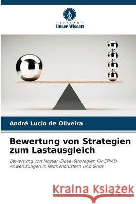 Bewertung von Strategien zum Lastausgleich Lucio de Oliveira, André 9786202460057 Verlag Unser Wissen - książka