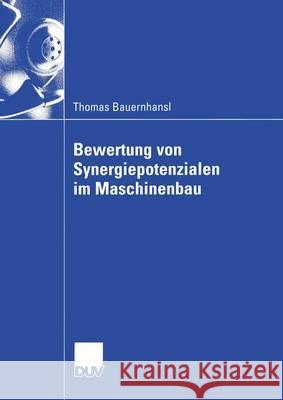 Bewertung Von Synergiepotenzialen Im Maschinenbau Thomas Bauernhansl 9783824406883 Springer - książka