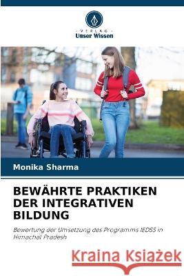 Bewährte Praktiken Der Integrativen Bildung Monika Sharma 9786205378168 Verlag Unser Wissen - książka