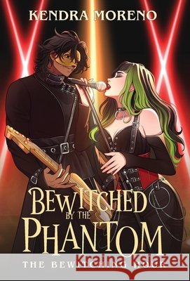 Bewitched by the Phantom Moreno, Kendra 9798348140557 Kendra Moreno - książka