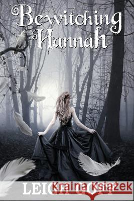 Bewitching Hannah Leigh Goff 9781987976311 Mirror World Publishing - książka