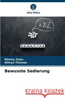 Bewusste Sedierung Nimmy Sabu Nithya Thomas  9786205653937 Verlag Unser Wissen - książka