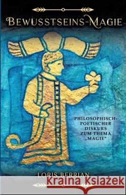 Bewusstseins-Magie Berrian, Loris 9783384667519 tredition - książka