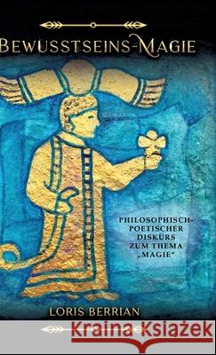 Bewusstseins-Magie Berrian, Loris 9783384667526 tredition - książka