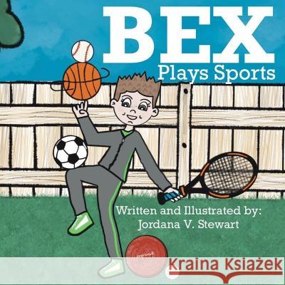 Bex Plays Sports Jordana V Stewart Jordana V Stewart Diane Berwick 9798986904153 Jordana Stewart - książka