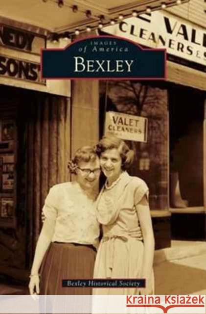 Bexley Bexley Historical Society 9781531669720 Arcadia Library Editions - książka