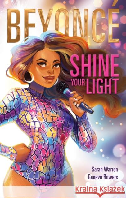 Beyoncé Shine Your Light Warren, Sarah 9781328585165 HMH Books for Young Readers - książka