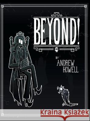 Beyond! Andrew Howell 9781525592577 FriesenPress - książka