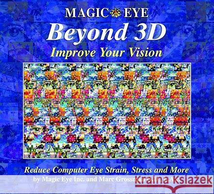 Beyond 3D: Improve Your Vision with Magic Eye Marc Grossman 9780740745270 Andrews McMeel Publishing - książka