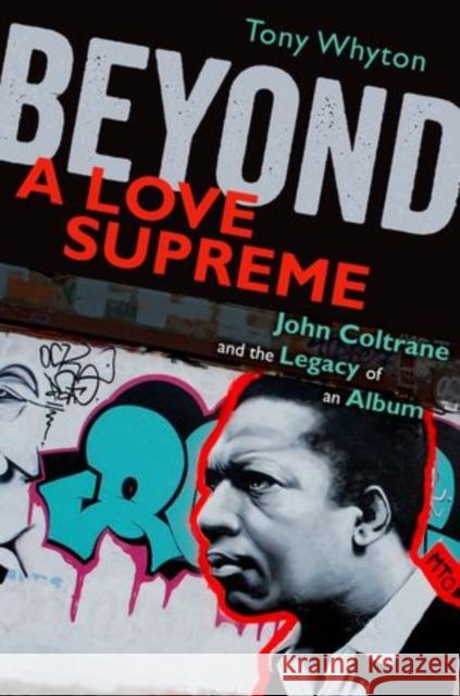 Beyond A Love Supreme Whyton 9780199733231 Oxford University Press, USA - książka