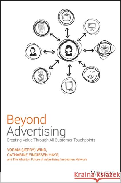 Beyond Advertising: Creating Value Through All Customer Touchpoints Warton 9781119074229 Wiley - książka