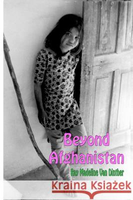 Beyond Afghanistan Ray Madeline Va 9781475270143 Createspace - książka