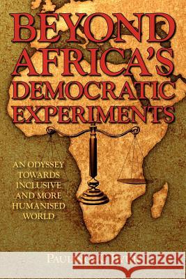 Beyond Africa's Democratic Experiments C. Paulinus Iwuji 9781425992767 Authorhouse - książka