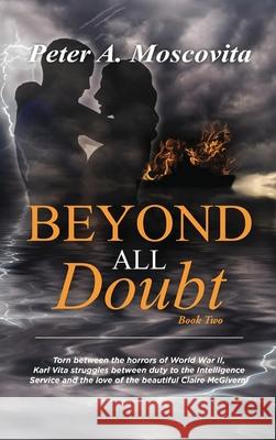 Beyond All Doubt: Book Two Peter A. Moscovita 9781968069377 Olympus Story House - książka