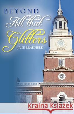 Beyond All That Glitters Jane Bradfield 9781461138846 Createspace - książka