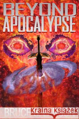 Beyond Apocalypse Bruce S. Larson 9780985684181 World Line One Press - książka
