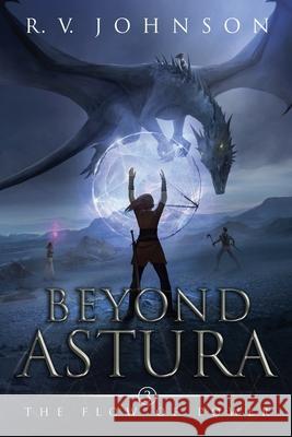 Beyond Astura R. V. Johnson 9781393604655 Lost in New World Publishing LLC - książka