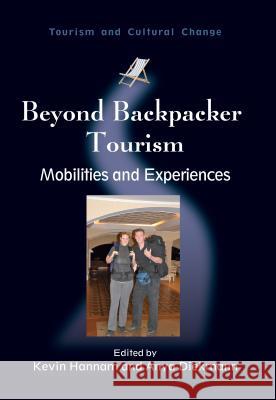 Beyond Backpacker Tourism: Mobilities and Experiences Kevin Hannam 9781845411305 CHANNEL VIEW PUBLICATIONS - książka