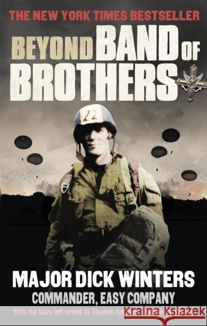 Beyond Band of Brothers: The War Memoirs of Major Dick Winters Cole C Kingseed 9780091941581 Ebury Publishing - książka
