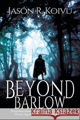 Beyond Barlow Jason R Koivu 9781612969428 Black Rose Writing - książka