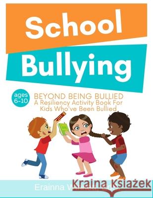 Beyond Being Bullied Erainna Winnett Lucia Martinez 9780615911786 Counseling with Heart - książka