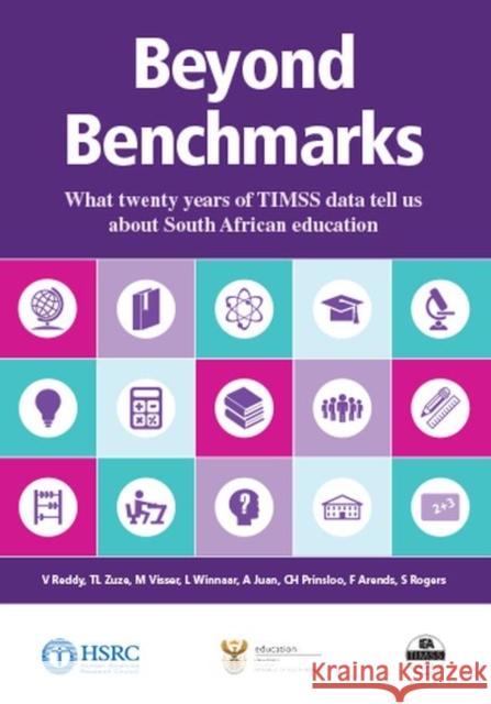 Beyond Benchmarks: What Twenty Years of TIMSS Data Tell Us About South African Education Vijay Reddy Tia Linda Zuze Mariette Visser 9780796924704 HSRC Press - książka