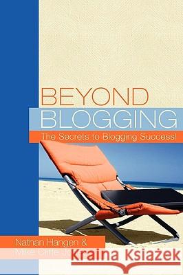 Beyond Blogging Nathan Hangen 9780557423156 Lulu.com - książka