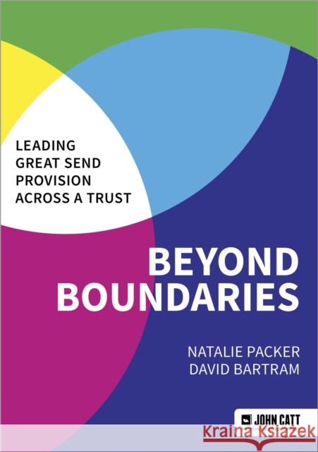 Beyond Boundaries: Leading Great SEND Provision across a Trust NATALIE PACKER 9781036003364 Hodder Education - książka