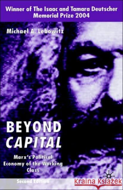 Beyond Capital: Marx's Political Economy of the Working Class Lebowitz, M. 9780333964309  - książka